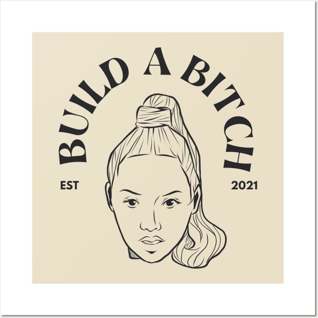 Bella Poarch Build a Bitch Wall Art by RandomAlice